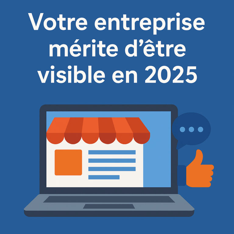 Pourquoi en 2025 un site internet est plus que jamais indispensable pour votre entreprise